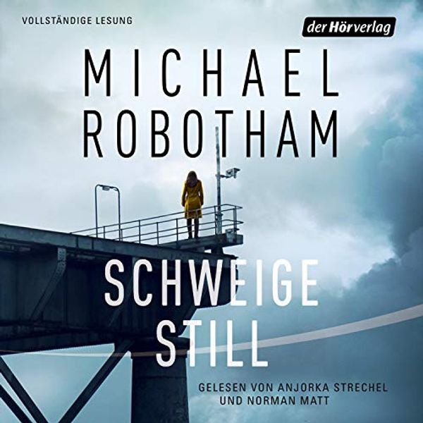 Cover Art for B08255Y9P5, Schweige still: Cyrus Haven 1 by Michael Robotham