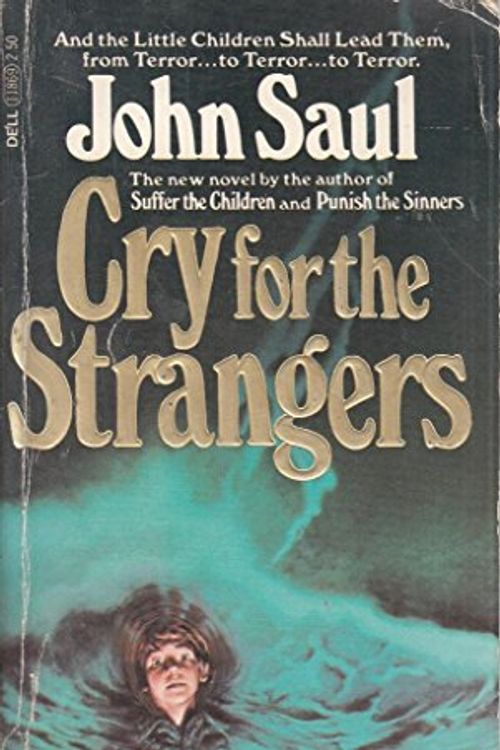 Cover Art for 9780440118695, Cry for the Strangers by John Saul