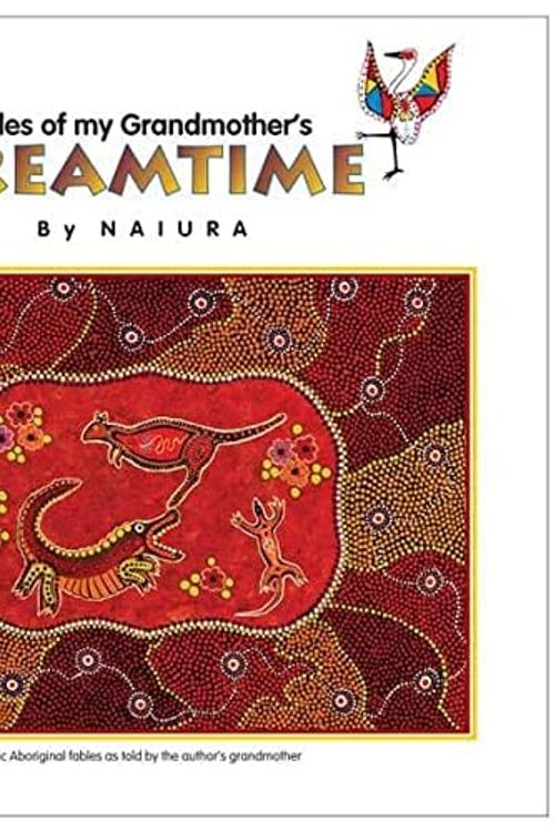 Cover Art for 9780992370787, Tales of My Grandmother's Dreamtime by Naiura