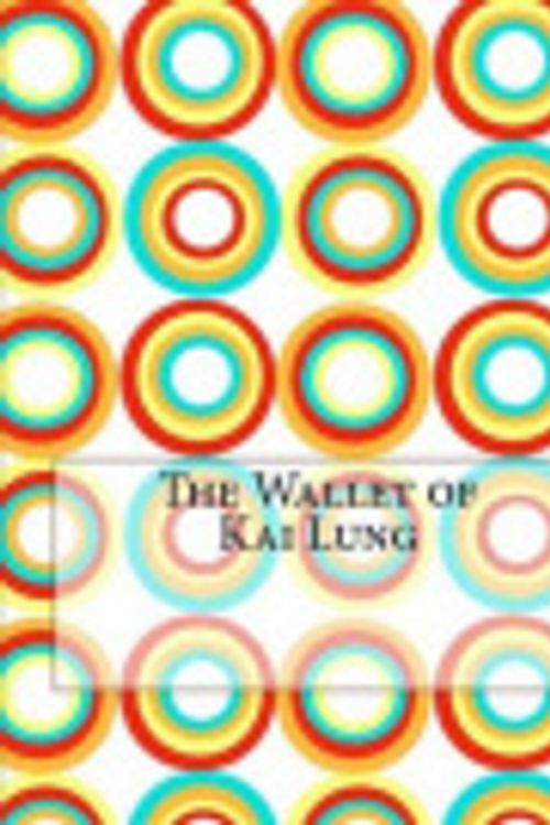 Cover Art for 9781517453565, The Wallet of Kai Lung by Ernest Bramah Smith