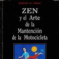 Cover Art for 9789562420068, ZEN Y EL ARTE DE LA MANTENCION DE LA MOTOCICLETA : UNA INDAGACION SOBRE LOS VALORES by Robert M. Piersig