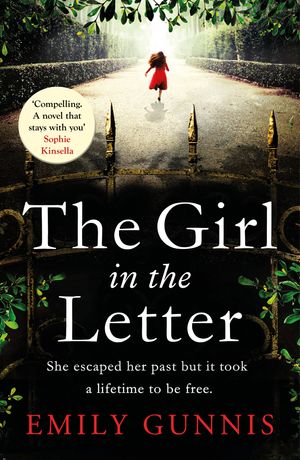 Cover Art for 9781472255099, The Girl in the Letter: The most gripping, heartwrenching page-turner of the year by Emily Gunnis