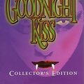 Cover Art for 9780671013776, Goodnight Kiss: Collector's Edition by R. L. Stine