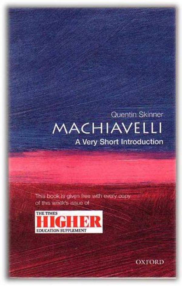 Cover Art for 9780199504640, MACHIAVELLI: A VERY SHORT INTRODUCTION. by Quentin. Skinner