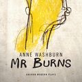 Cover Art for 9781783196395, Mr Burns by Anne Washburn