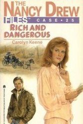 Cover Art for B01K92IZ1E, Rich and Dangerous (Nancy Drew Casefiles) by Carolyn Keene (1988-07-06) by Unknown