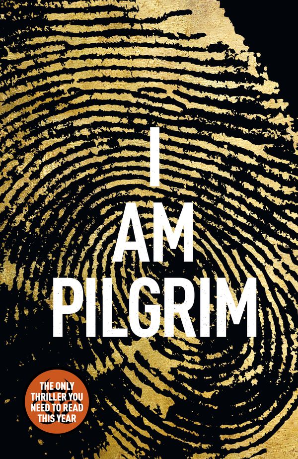 Cover Art for 9781448170609, I Am Pilgrim by Terry Hayes