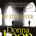 Cover Art for B00H4EM558, By Its Cover: (Brunetti 23) by Donna Leon