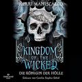 Cover Art for B0B97RYKD9, Kingdom of the Wicked - Die Königin der Hölle: Kingdom of the Wicked 2 by Kerri Maniscalco, Diana Bürgel - Übersetzer, Julian Müller - Übersetzer