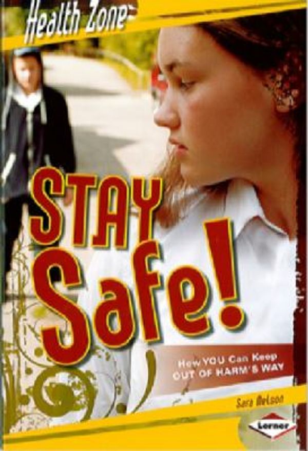 Cover Art for 9781580138055, Stay Safe! by Sara Nelson