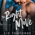 Cover Art for B0BTX32QNX, The Right Move: Special Edition (Windy City Series Book 2) by Liz Tomforde