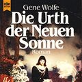 Cover Art for 9783453039209, Die Urth der Neuen Sonne (Das Buch der Neuen Sonne #5) by Gene Wolfe