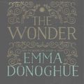 Cover Art for 9781509818396, The Wonder by Emma Donoghue