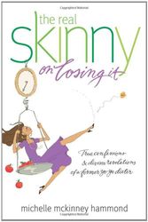 Cover Art for 9781414333830, The Real Skinny on Losing It by Michelle McKinney Hammond