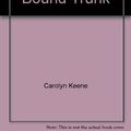 Cover Art for 9780261662278, The Mystery of the Brass Bound Trunk by Carolyn Keene