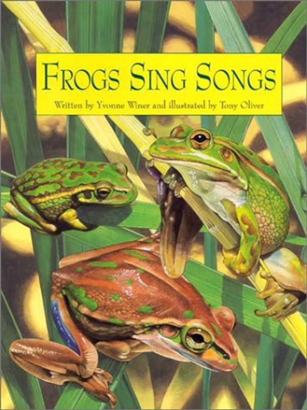 Cover Art for 9781570915482, Frogs Sing Songs (Charlesbridge) by Yvonne Winer