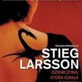 Cover Art for 9788381438605, Millennium (2) (Dziewczyna, która igrała z ogniem) by Stieg Larsson