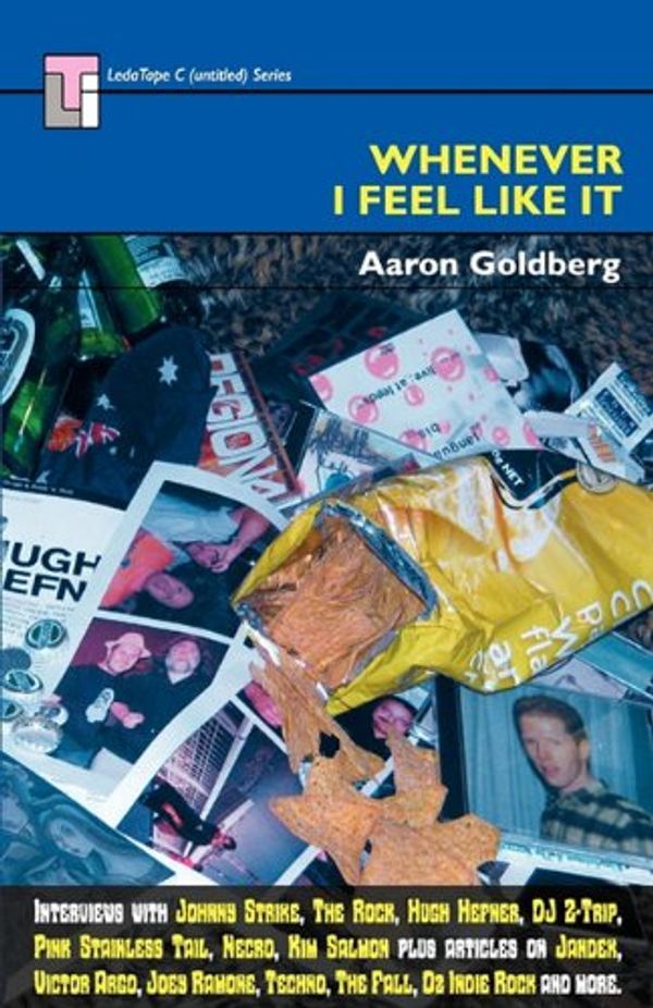 Cover Art for 9780980770162, Whenever I Feel Like It by Aaron Goldberg