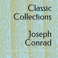 Cover Art for 9798677364624, Classic Collections: Joseph Conrad: Lord Jim, Heart of Darkness, Nostromo, & The Secret Agent by Joseph Conrad