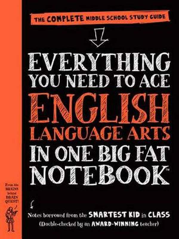 Cover Art for 9780761160915, Everything You Need to Ace English Language Arts in One Big Fat Notebook: A Middle School Study Guide (Big Fat Notebooks) by Workman Publishing