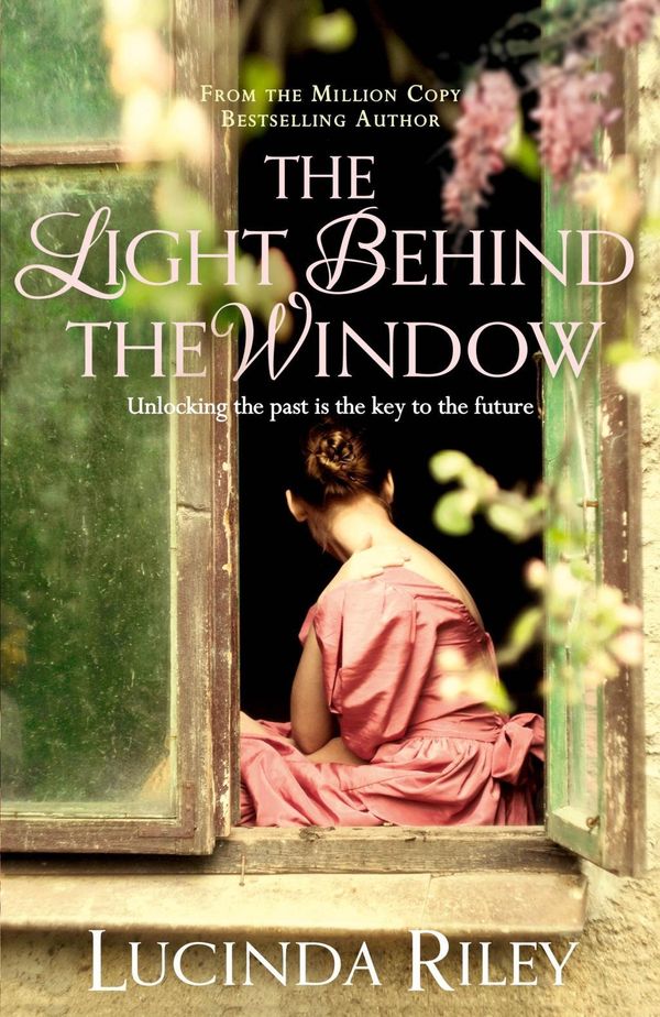 Cover Art for 9781447218425, The Light Behind the Window by Lucinda Riley