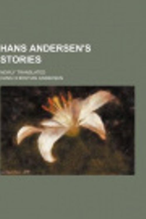 Cover Art for 9781151351074, Hans Andersen’s Stories by Hans Christian Andersen