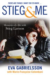 Cover Art for 9781742377445, Stieg and Me by Eva Gabrielsson and Marie-Francoise Colombani