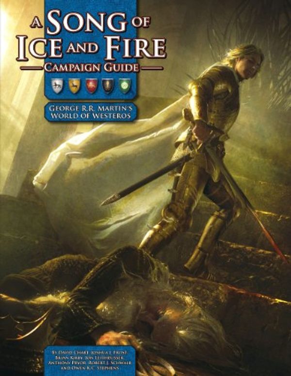 Cover Art for 9781934547137, A Song of Ice and Fire Campaign Guide: A RPG Sourcebook by Chart, David, Frost, Joshua J., Kirby, Brian, Leitheusser, Jon, Pryor, Anthony
