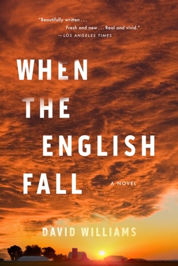 Cover Art for 9781616207083, When the English Fall by David Williams