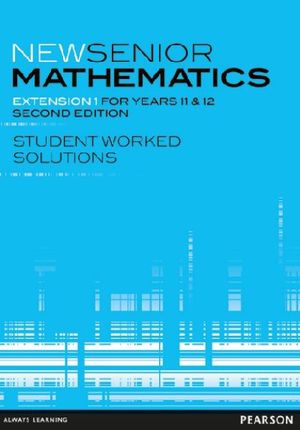 Cover Art for 9781442566194, New Senior Mathematics Extension 1 Student Worked Solutions by J. Fitzpatrick, Bob Aus, Merv Curran