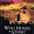 Cover Art for 9780571069293, Who Moved the Stone? by Frank Morison