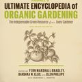 Cover Art for 9781635650990, Rodale's Ultimate Encyclopedia of Organic Gardening: The Indispensable Green Resource for Every Gardener by Fern Marshall Bradley