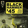 Cover Art for B07R4BDYQ4, Black Hammer '45: From the World of Black Hammer #4 by Jeff Lemire, Ray Fawkes