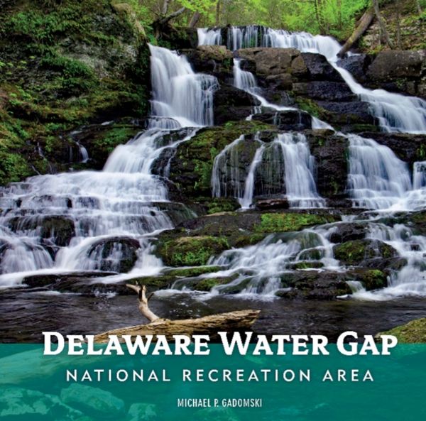 Cover Art for 9780764357534, Delaware Water Gap National Recreation Area by Michael P. Gadomski