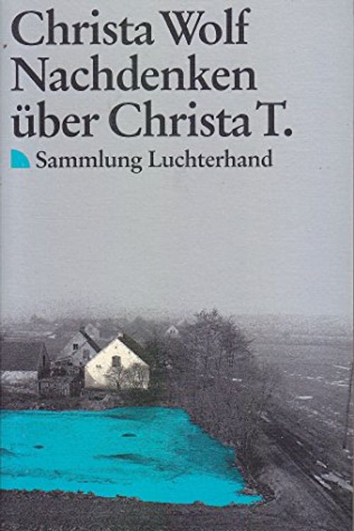 Cover Art for 9783630610313, Nachdenken über Christa T. by Wolf