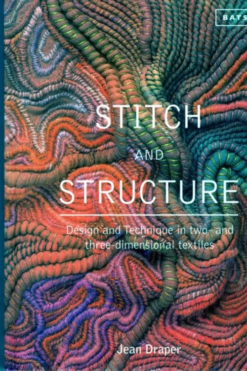 Cover Art for 9781849941211, Stitch and Structure (Hardcover) by Jean Draper