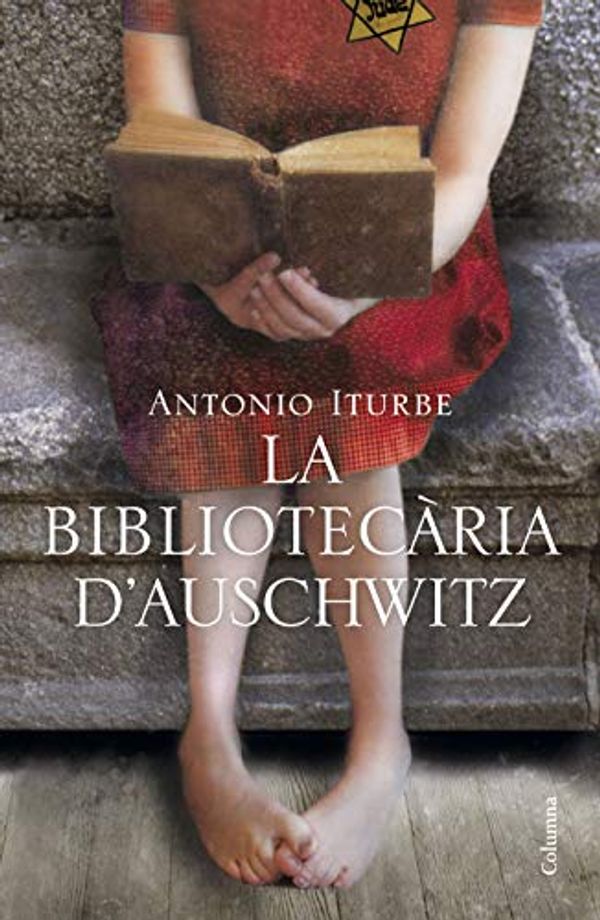 Cover Art for 9788466425919, La bibliotecària d'Auschwitz (tapa dura) by Antonio Iturbe