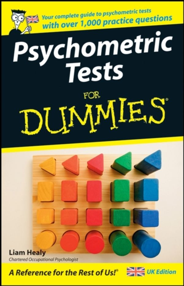 Cover Art for 9780470753668, Psychometric Tests For Dummies by Liam Healy