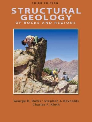 Cover Art for 9780471152316, Structural Geology of Rocks and Regions by George H. Davis, Stephen J. Reynolds, Charles F. Kluth