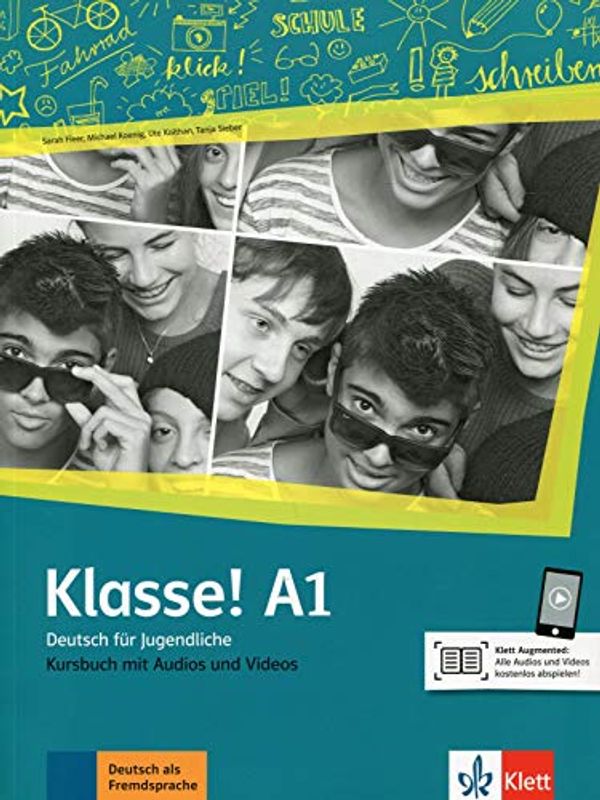 Cover Art for 9783126071192, Klasse! A1. Kursbuch mit Audios und Videos online: Deutsch für Jugendliche by Sarah Fleer, Michael Koenig, Ute Koithan, Mayr-Sieber, Tanja
