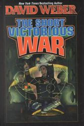 Cover Art for 9780743435512, The Short Victorious War by David Weber