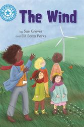Cover Art for 9781445175072, Reading Champion: The Wind by Sue Graves, Elif Balta Parks