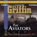 Cover Art for 9781455850624, The Aviators by W.e.b. Griffin