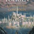 Cover Art for 9786070758973, La caída de gondolin / The Fall of Gondolin by J.r.r. Tolkien