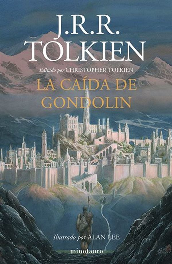 Cover Art for 9786070758973, La caída de gondolin / The Fall of Gondolin by J.r.r. Tolkien