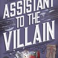 Cover Art for 9781804993385, Assistant to the Villain by Hannah Nicole Maehrer