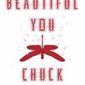 Cover Art for 9780385681148, Beautiful You by Chuck Palahniuk