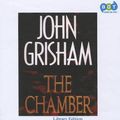 Cover Art for 9780736689090, The Chamber [Audio] by John Grisham, Alexander Adams