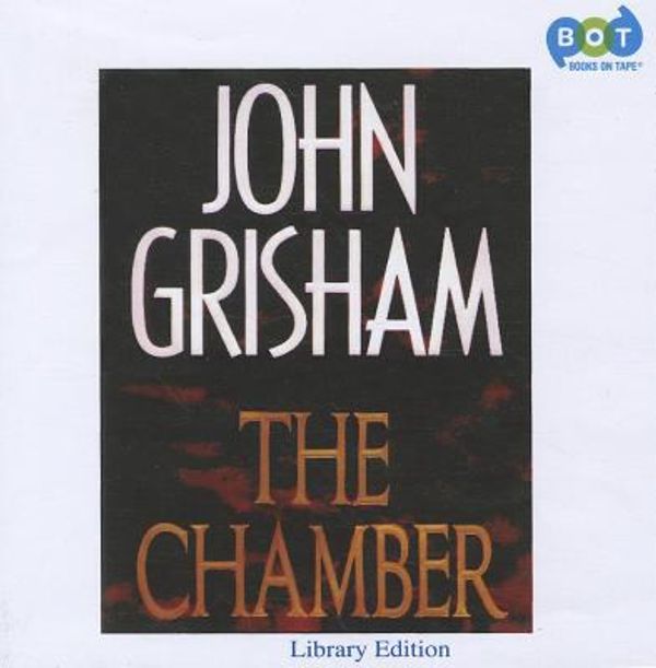 Cover Art for 9780736689090, The Chamber [Audio] by John Grisham, Alexander Adams