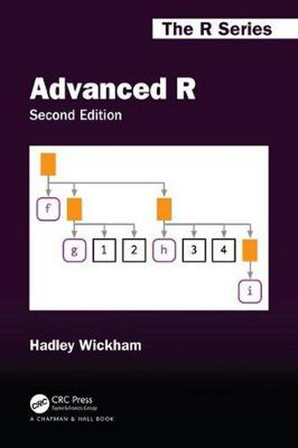 Cover Art for 9780815384571, Advanced R, Second Edition (Chapman & Hall/CRC: The R Series) by Hadley Wickham